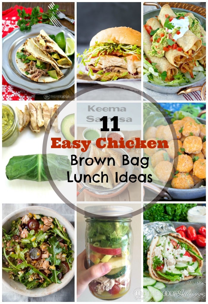 11 Easy Chicken Brown Bag Lunch Ideas #lunch #chicken #brownbag | www.thefoodieaffair.com
